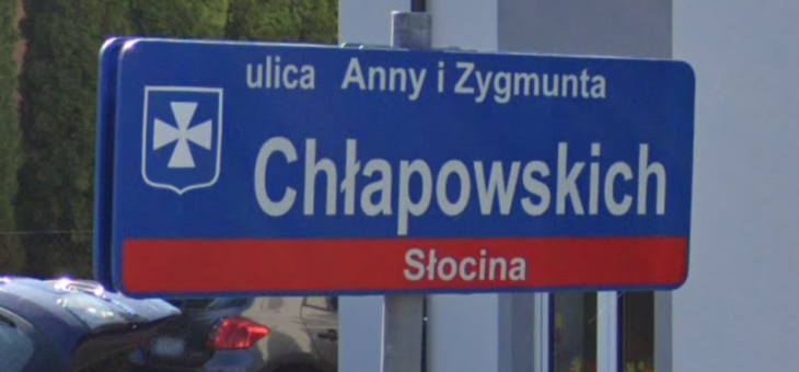 Ulica Anny i Zygmunta Chłapowskich.  Dobra baronowa i hrabia patriota o wielkim sercu